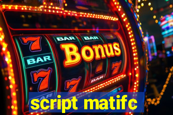 script matifc